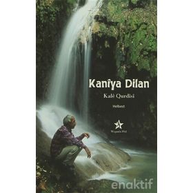 KANIYA DILAN - KALE QURDISI