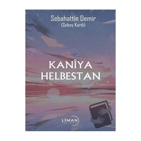 Kaniya Helbestan Sebahattin Demir