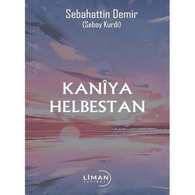 Kaniya Helbestan Sebahattin Demir