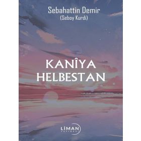 Kaniya Helbestan Sebahattin Demir