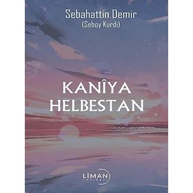 Kaniya Helbestan Sebahattin Demir