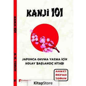 Kanji 101 - Ahmet Refah Torun