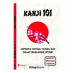 Kanji 101 - Ahmet Refah Torun