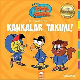 Kankalar Takımı! (kral Şakir İlk Okuma Kitabı 15) - Varol Yaşaroğlu (eksik Parça Yayınları)