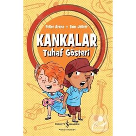 Kankalar - Tuhaf Gösteri - Felice Arena