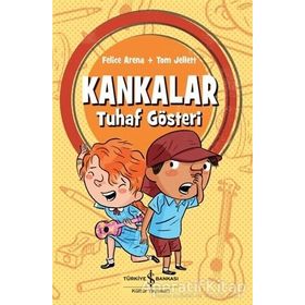 Kankalar - Tuhaf Gösteri - Felice Arena