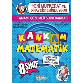Kankam Matematik 8. Sınıf Tamamı Çözümlü Soru Bankası - Erhan Tatlıdilli - Akademi Çocuk