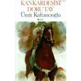 KANKARDEŞİM DORUTAY - ÜMİT KAFTANCIOĞLU