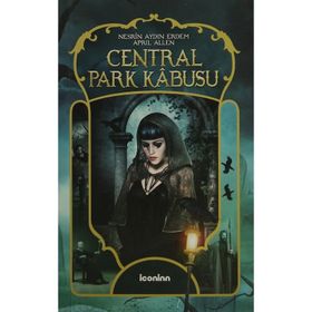 Kankiler Çetesi Central Park Kabusu - Nesrin Aydın Erdem April Allen