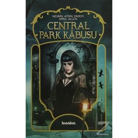 Kankiler Çetesi Central Park Kabusu - Nesrin Aydın Erdem April Allen