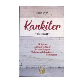 Kankiler -Sezai Orak