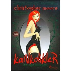 KANKOLIKLER BIR AŞK HIKAYESI - CHRISTOPHER MOORE