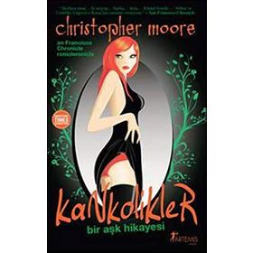 KANKOLIKLER BIR AŞK HIKAYESI - CHRISTOPHER MOORE