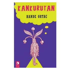 KANKURUTAN - HANDE ORTAÇ