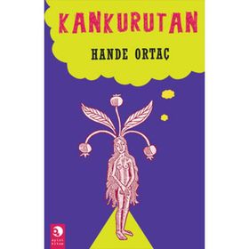 KANKURUTAN - HANDE ORTAÇ