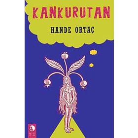 KANKURUTAN - HANDE ORTAÇ