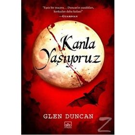 Kanla Yaşıyoruz - Glen Duncan