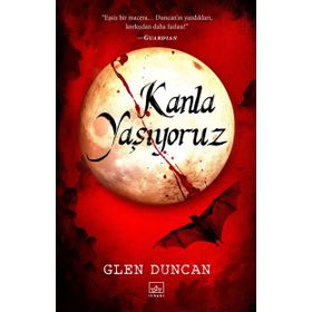 Kanla Yaşıyoruz - Glen Duncan
