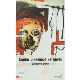 KANLAR ÜLKESİNDE KARNAVAL - SÜREYYYA EVREN