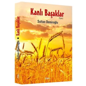 Kanlı Başaklar - Sultan Demiroğlu