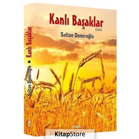 Kanlı Başaklar - Sultan Demiroğlu