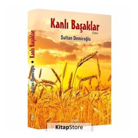 Kanlı Başaklar - Sultan Demiroğlu
