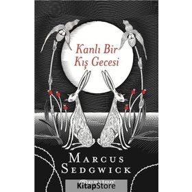 Kanlı Bir Kış Gecesi - Marcus Sedgwick