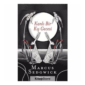 Kanlı Bir Kış Gecesi - Marcus Sedgwick