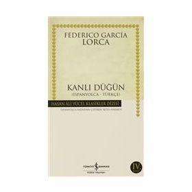 KANLI DÜĞÜN İSPANYOLCA - TÜRKÇE (BODAS DE SANGRE) - FEDERICO GARCIA LORCA