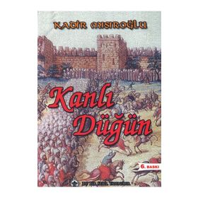 Kanlı Düğün - Kadir Mısırlıoğlu
