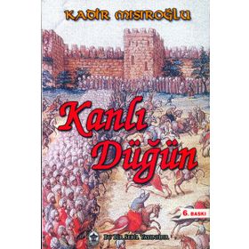 Kanlı Düğün - Kadir Mısırlıoğlu