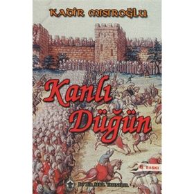 Kanlı Düğün - Kadir Mısırlıoğlu