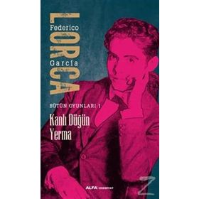 Kanlı Düğün Yerma - Federico Garcia Lorca