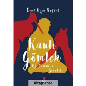 KANLI GÖMLEK - ÖMER RIZA DOĞRUL