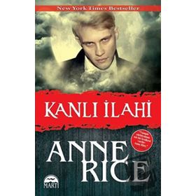 Kanlı İlahi - Anne Rice