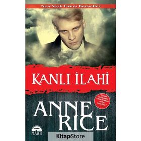Kanlı İlahi - Anne Rice