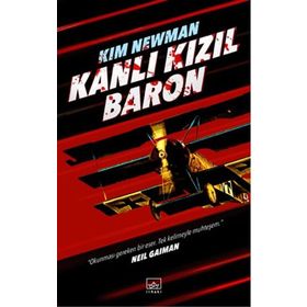 KANLI KIZIL BARON - KIM NEWMAN