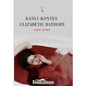 Kanlı Kontes Elizabeth Bathory - Özge Güney