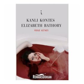 Kanlı Kontes Elizabeth Bathory - Özge Güney