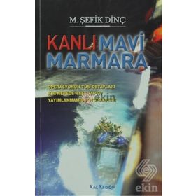 KANLI MAVI MARMARA - M. ŞEFİK DİNÇ
