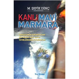 KANLI MAVI MARMARA - M. ŞEFİK DİNÇ
