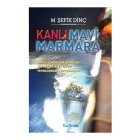 KANLI MAVI MARMARA - M. ŞEFİK DİNÇ