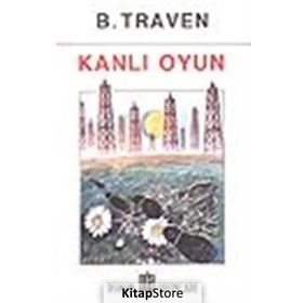 KANLI OYUN - B. TRAVEN