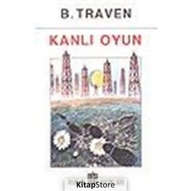 KANLI OYUN - B. TRAVEN