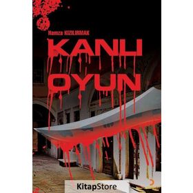 Kanlı Oyun - Hamza Kızılırmak