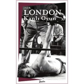 Kanlı Oyun - Jack London