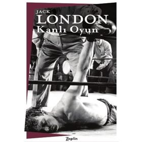 Kanlı Oyun - Jack London