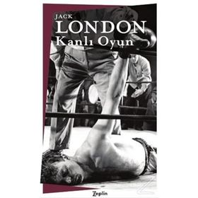 Kanlı Oyun - Jack London