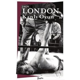 Kanlı Oyun - Jack London