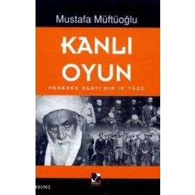 Kanlı Oyun - Mustafa Müftüoğlu